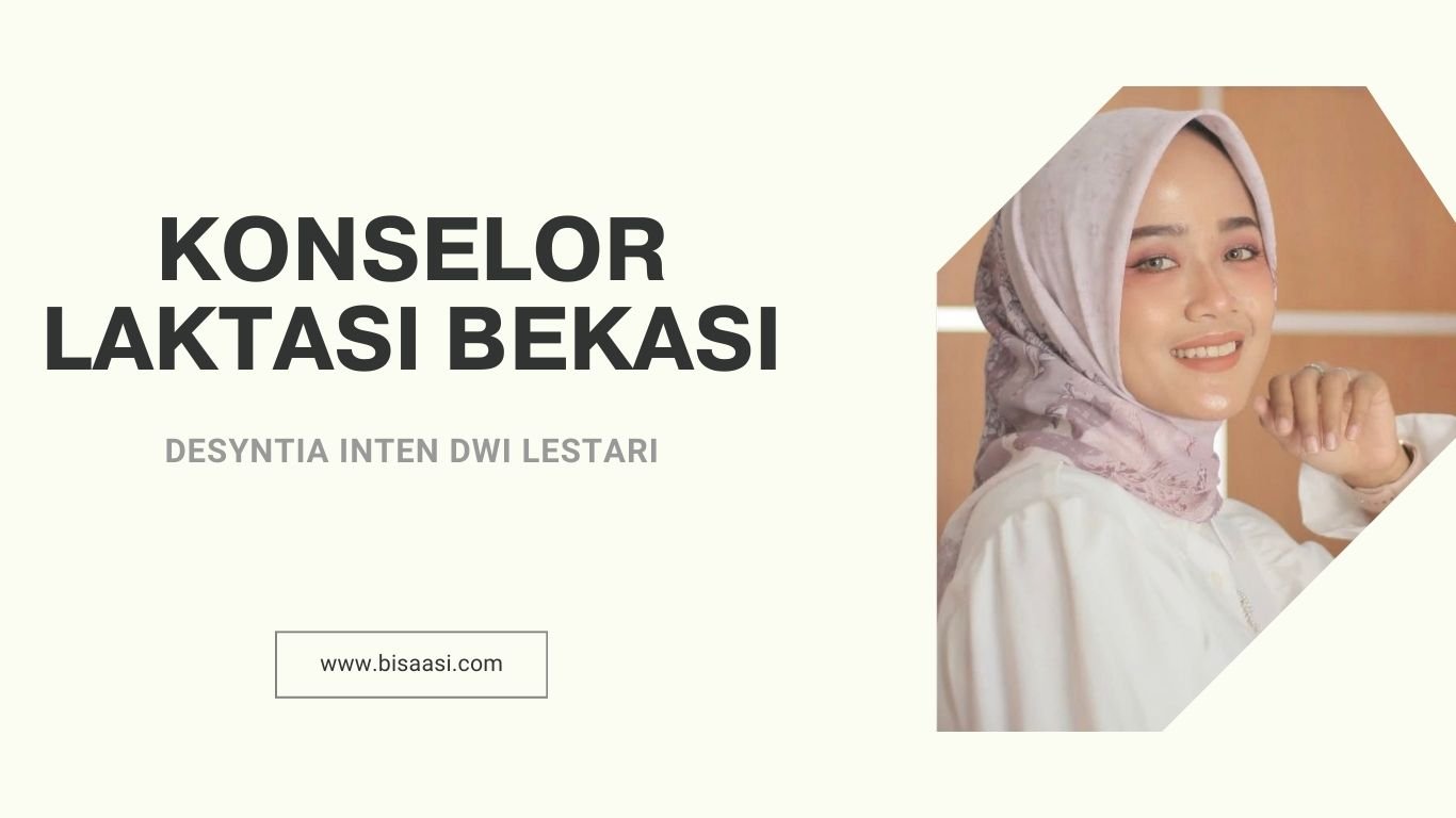 konselor laktasi pasti bisa asi desyntia inten dwi lestari